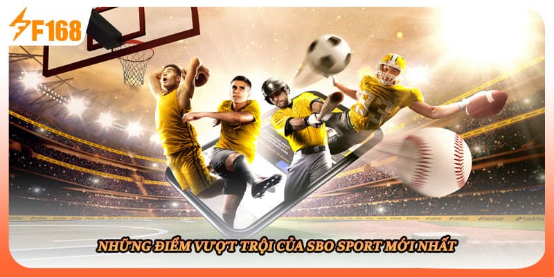 Những điểm vượt trội của sbo sport mới nhất